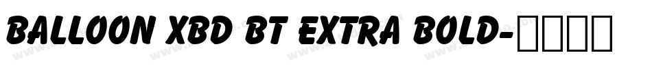Balloon XBd BT Extra Bold字体转换